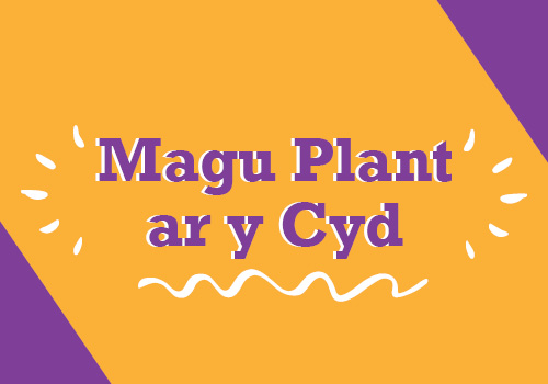 Magu plant ar y cyd a chymorth cydberthynas